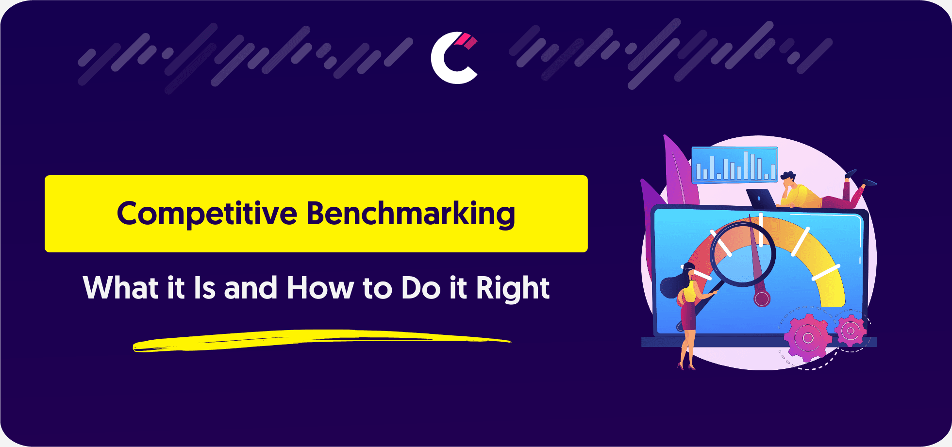 Competitive Benchmarking: What Is It and How To Do It Right - Competitors App