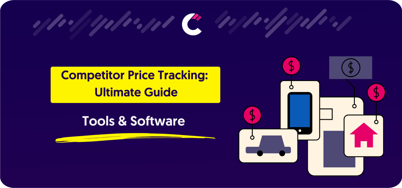 Competitor Price Tracking [Ultimate Guide] How to Beat Your