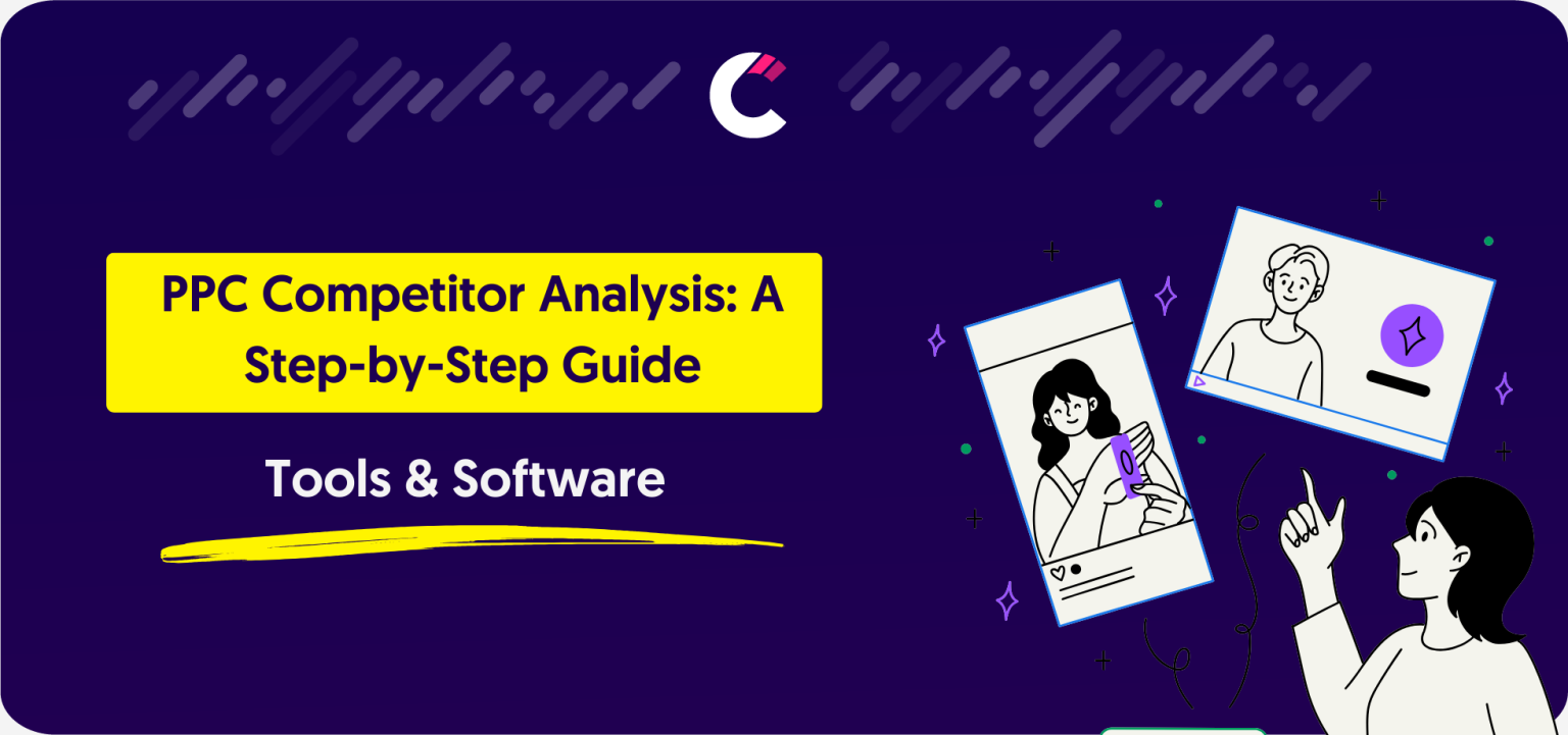 PPC Competitor Analysis: A Step-by-Step Guide (+ Tools) - Competitors App