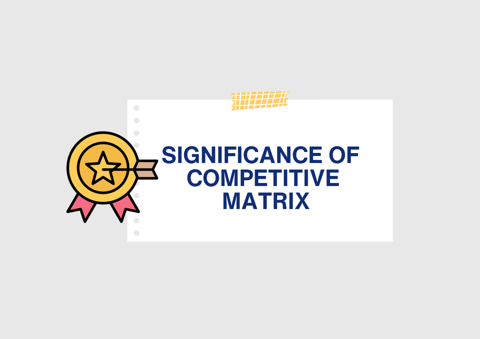 Competitive Matrix A Complete Guide Examples Templates