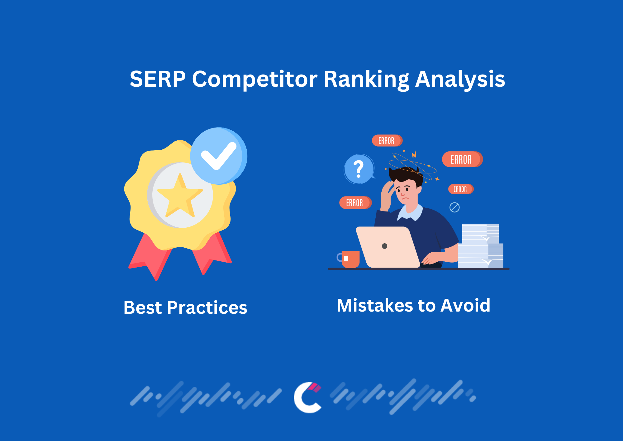 SERP Competitor Ranking Analysis best practices and mistakes to avoid